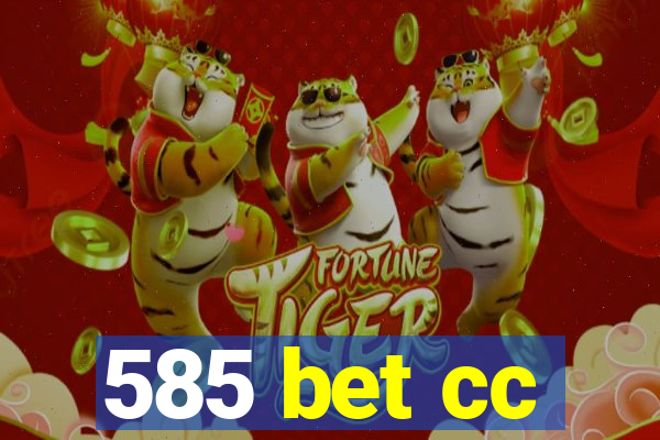 585 bet cc